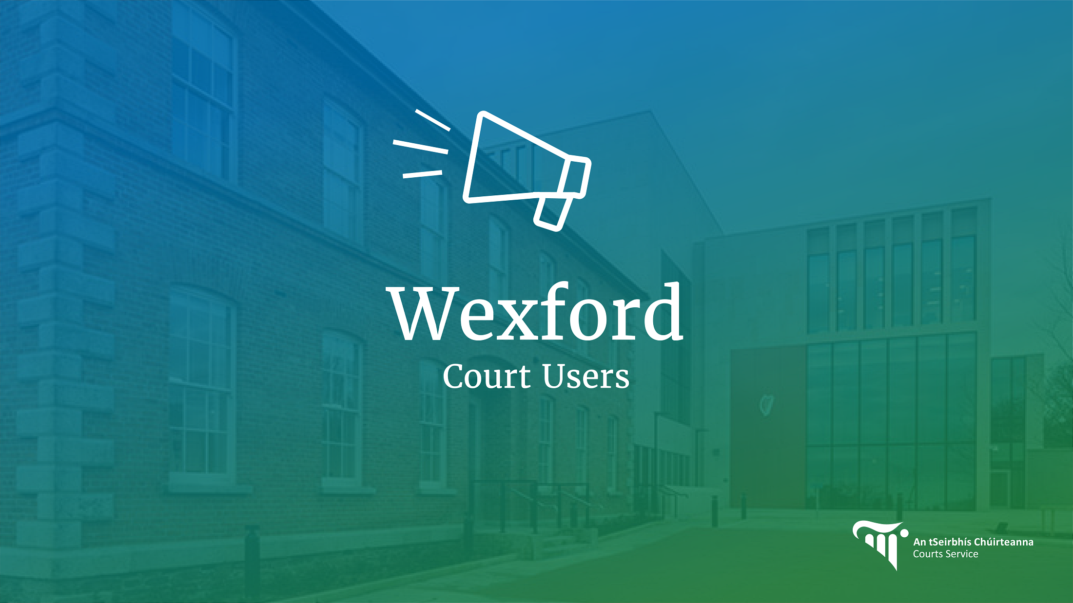 Wexford Court Users Notice